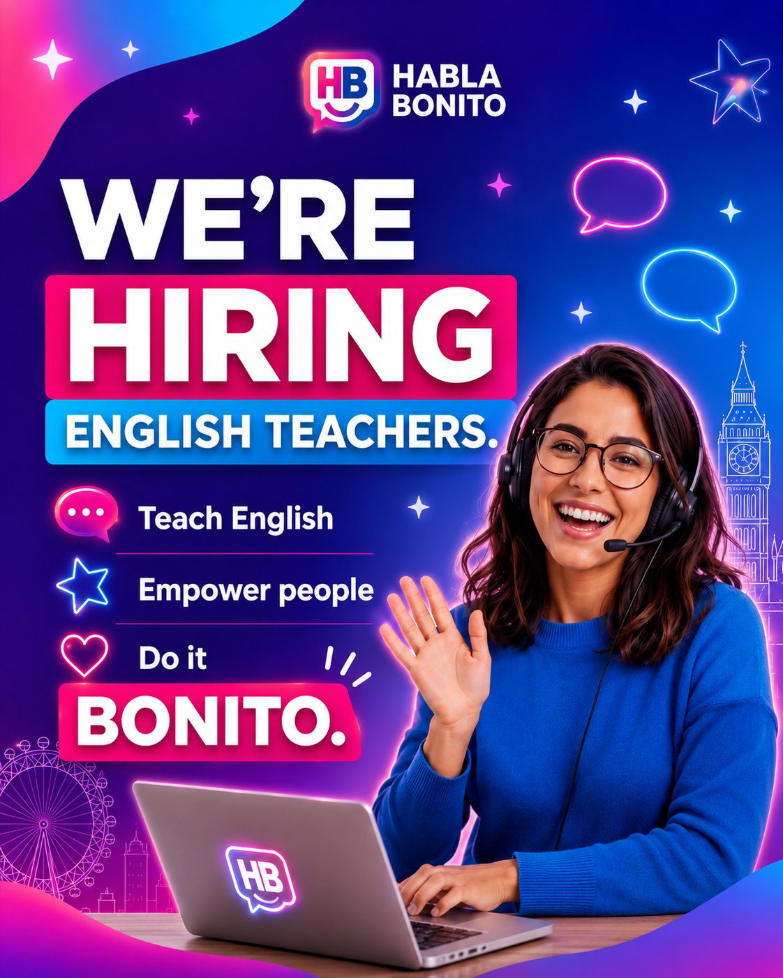 Habla Bonito recruitment poster showing a smiling woman with headphones at a laptop, promoting English teaching positions with neon-styled text and graphics on a vibrant gradient background