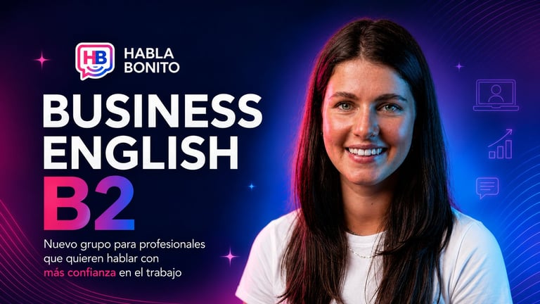 Woman smiling at camera with Business English B2 course promotion for professionals, featuring Habla Bonito branding on blue and purple background